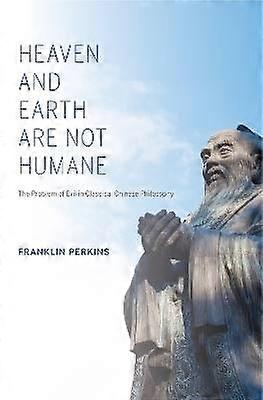 Heaven and Earth Are not Humane