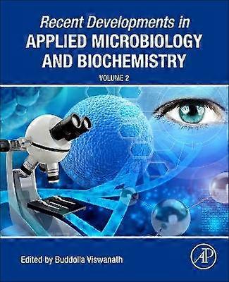Recent Developments in Applied Microbiology and Biochemistry