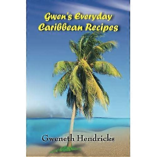 Gwen's Recetas cotidianas del Caribe