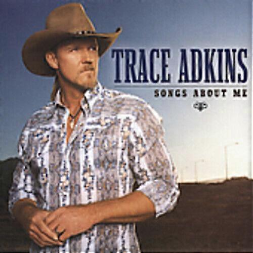 Trace Adkins Songs About Me [us Import] CD (2005)