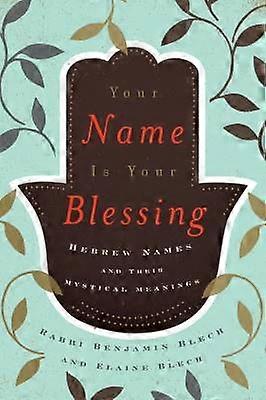 Your Name Is Your Blessing