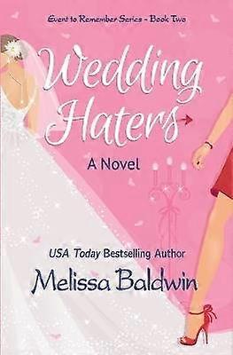 Cei care urăsc nunta