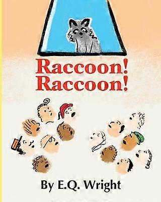 Raccoon! Raccoon!