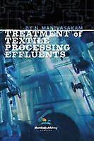 Treatment of Textile Processing Effluents