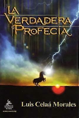 La Verdadera Profeca