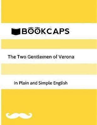 The Two Gentlemen Of Verona In Plain And Simple English A Modern Translation And by William Shakespeare Paperback