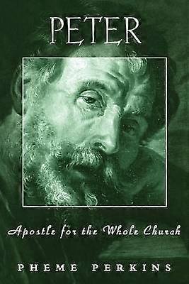 Peter: Apostle for the Whole Church