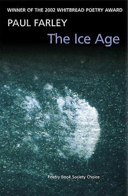 Die Eiszeitgedichte - Paul Farley