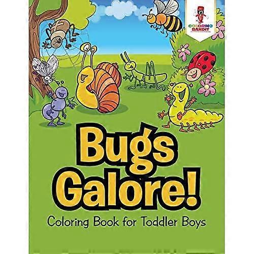 Bugs Galore!: Malbuch für Kleinkinder