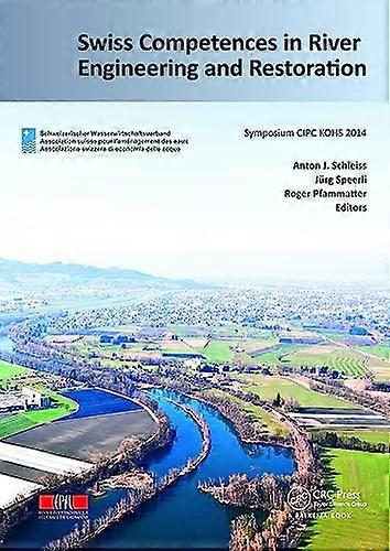 Swiss Competences in River Engineering and Restoration