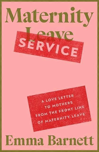 Maternity Service by Emma Barnett Hardback Book