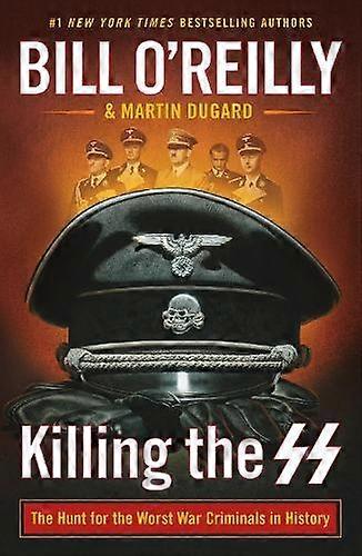 Killing The Ss - Bill OReilly