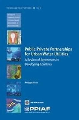Public Private Partnerships for Urban Water Utilities