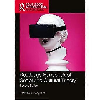Routledge Handbook of Social and Cultural Theory: 2. painos (Routledge International Handbooks)
