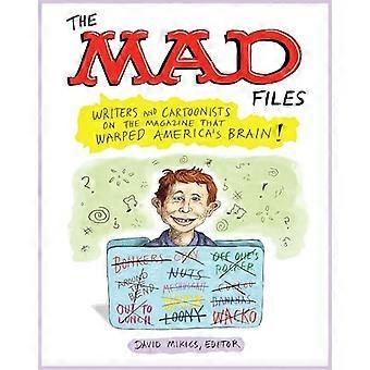 MAD Files: Forfattere og tegnere på magasinet som forvrengte Amerikas hjerne! : En spesialpublikasjon fra Amerikas bibliotek