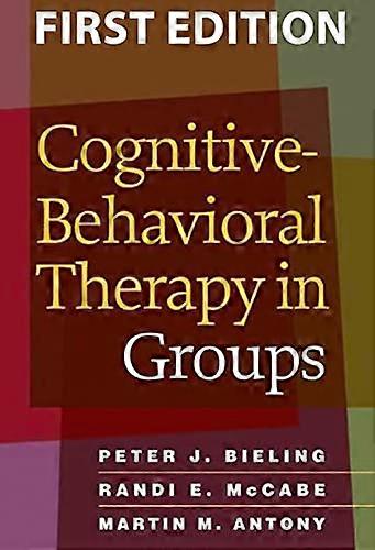 Cognitive-Behavioral Therapy in Groups
