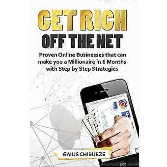 Få rik av nettet: Bevist Online Virksomheter som kan gjøre deg millionær i 6 måneder med trinnvise strategier