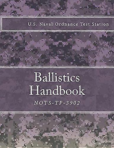 Nots-Tp-3902: Ballistics Handbook
