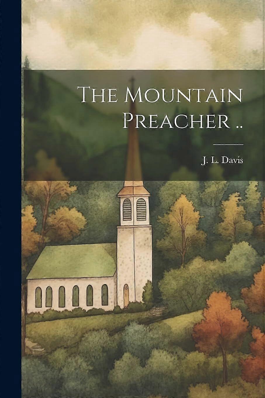 The mountain preacher ..