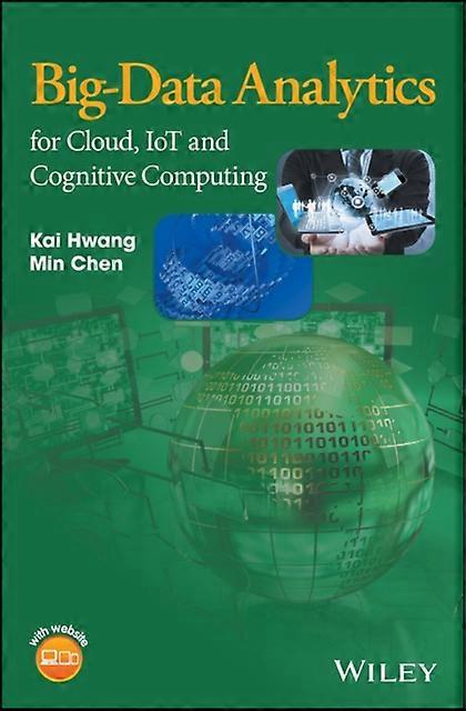 Big-data Analytics For Cloud Iot And Cognitive Computing - Kai Hwang - Hardcover - en Book