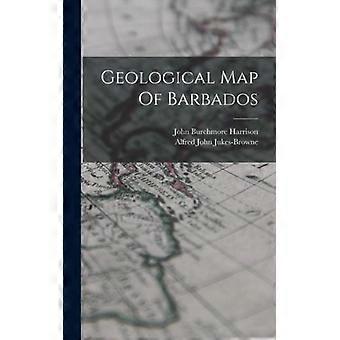 Geological Map Of Barbados - John Burchmore Harrison - Hardcover - English Book - History