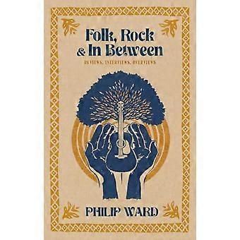 Folk Rock and In Between Reviews Interviews Overviews