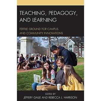 Ensino, Pedagogia e Aprendizagem: Terreno Fértil para Campus e Comunidade - Bloomsbury Publishing PLC