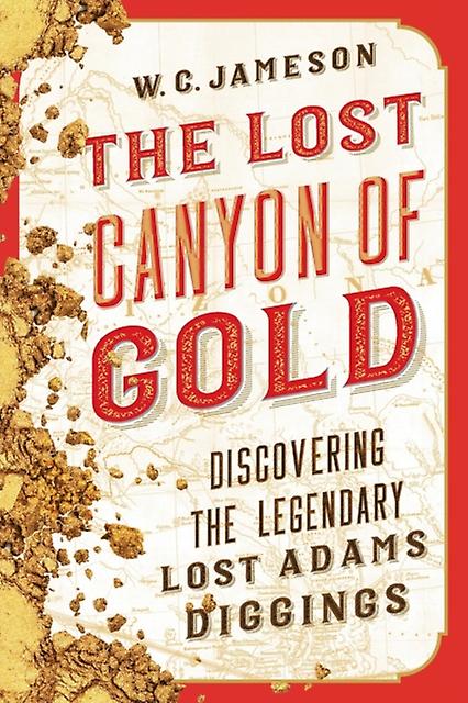 The Lost Canyon Of Gold by W.C. Jameson Paperback Book