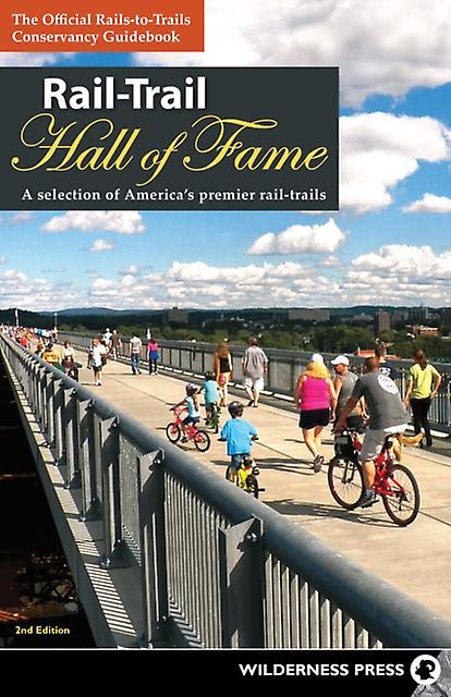 Railtrail Hall Of Fame by RailstoTrails Conservancy Paperback Book