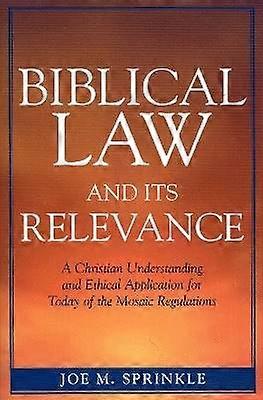 Biblical Law and Its Relevance