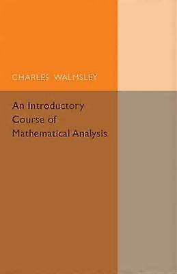 An Introductory Course of Mathematical Analysis