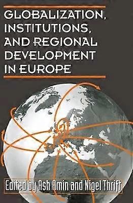 Globalization Institutions and Regional Development in Europe