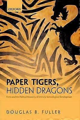 Paper Tigers Hidden Dragons