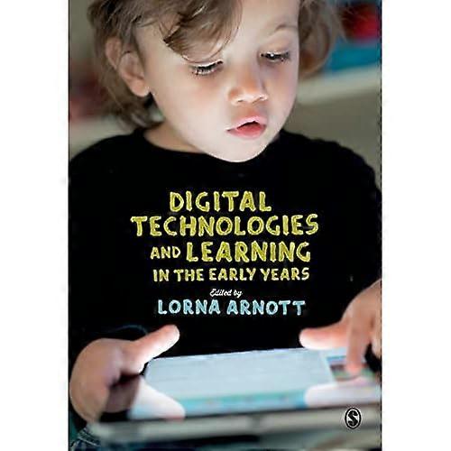 Digital Technologies and Learning in the Early Years