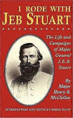 J’ai roulé avec Jeb Stuart