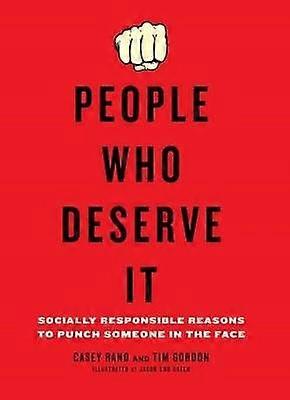 People Who Deserve It