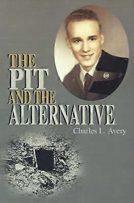 The Pit and the Alternative
