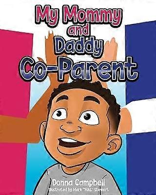 My Mommy and Daddy Co-Parent