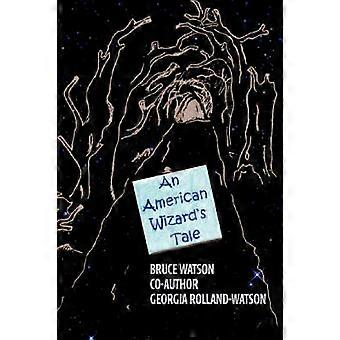 An American Wizard's Tale