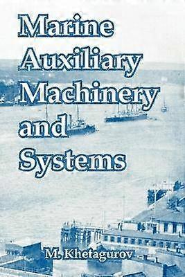 Marine Auxiliary Machinery and Systems