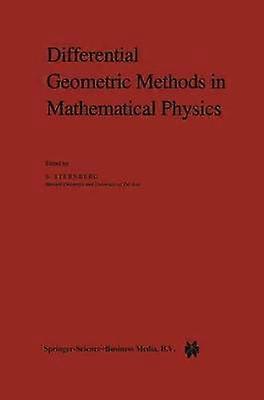 Differential Geometric Methods in Mathematical Physics