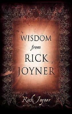 La sagesse de Rick Joyner