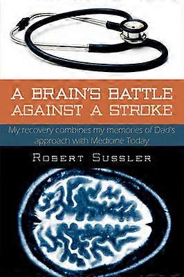 A Brain's Battle Against A Stroke