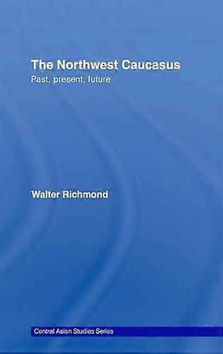 The Northwest Caucasus: Past present future