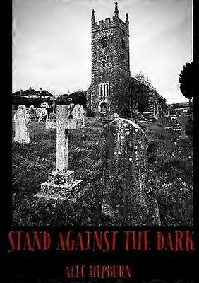 Stand Against The Dark