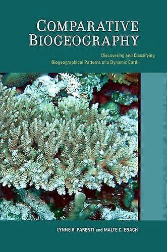 Comparative Biogeography: Discovering and Classifying Biogeographical Patterns of a Dynamic Earth