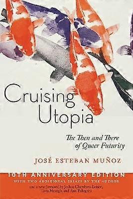 Cruising Utopia 10th Anniversary Edition