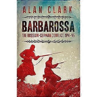 Barbarossa: Die russische deutsche Konflikt 1941-45 (Cassell Militär-Taschenbücher)