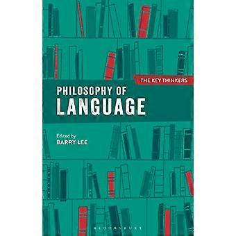 Philosophy of Language: The Key Thinkers (Key Thinkers)