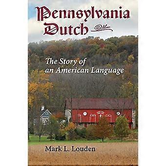Pennsylvania Hollanti: Tarina amerikkalainen kieli